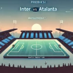 Prediksi Inter vs Atalanta