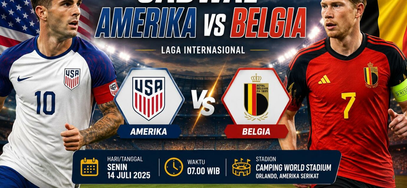 Jadwal Amerika vs Belgia