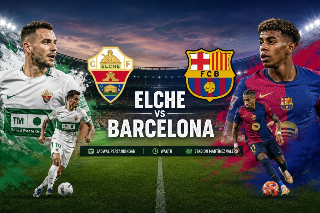 Pertandingan Elche vs Barcelona