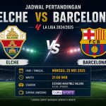 Jadwal Elche vs Barcelona