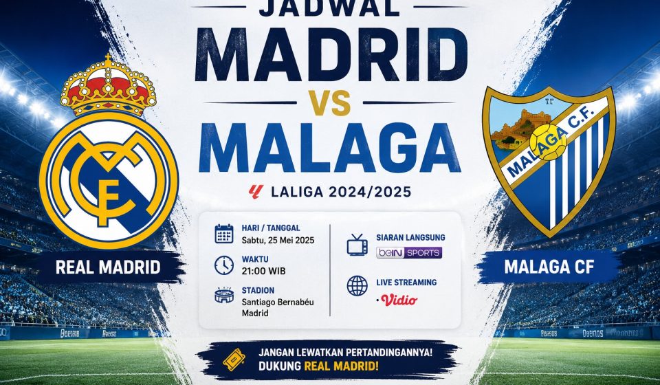 Jadwal Madrid vs Malaga