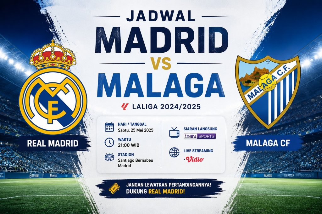 Jadwal Madrid vs Malaga