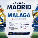 Jadwal Madrid vs Malaga