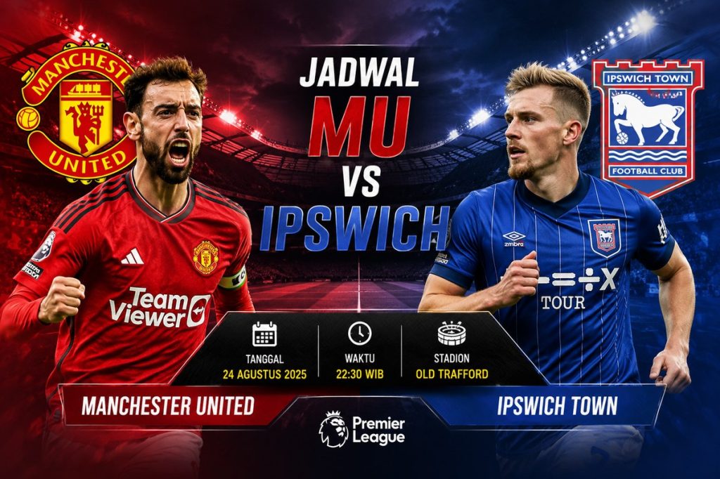 Jadwal MU vs Ipswich