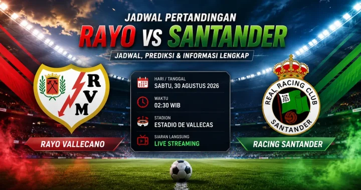 Jadwal Rayo vs Santander