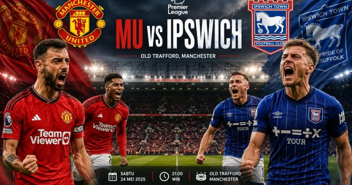 Pertandingan MU vs Ipswich