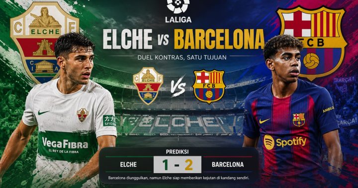 Prediksi Elche vs Barcelona