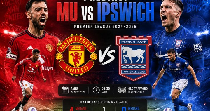 Prediksi MU vs Ipswich